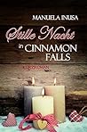 Stille Nacht in Cinnamon Falls by Manuela Inusa