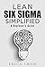 Lean Six Sigma Simplified