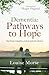 Dementia: Pathways to Hope: Spiritual insights and practical advice