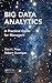 Big Data Analytics: A Practical Guide for Managers