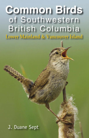 Common Birds of Southwestern British Columbia: Lower Mainland and Vancouver Island