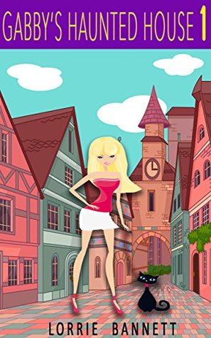 Gabby's Haunted House 1 (Kindle Edition)