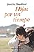 Hijas por un tiempo (Spanish Edition)
