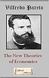 The New Theories of Economics (Illustrated)