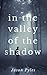 In the Valley of the Shadow