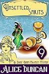 Unsettled Spirits by Alice Duncan