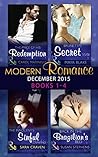 Modern Romance December 2015 Books 1-4: The Price of His Redemption / Back in the Brazilian's Bed / The Innocent's Sinful Craving / Brunetti's Secret Son