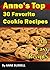 ANNE'S TOP 30 FAVORITE COOKIE RECIPES