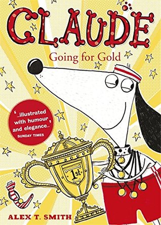 Claude Going for Gold! (Hardcover)