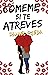 Cómeme si te atreves