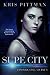Vicious (Supe City, #1)