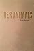 Her Animals