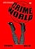CRIMEWORLD Book Two by Steve Valentine