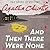 And Then There Were None by Agatha Christie And Then There Were None by Agatha Christie