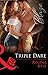 Triple Dare (The Art of Seduction, #3)