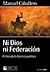 Ni Dios ni Federación