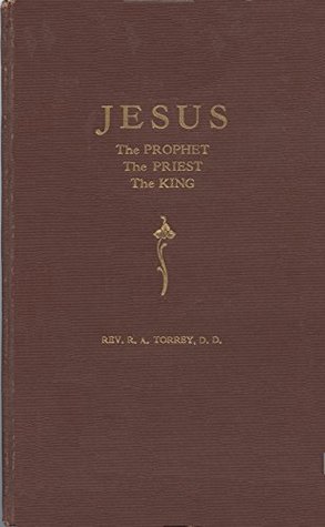 JESUS: The Prophet, The Priest, The King