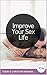 Improve Your Sex Life (Toda...