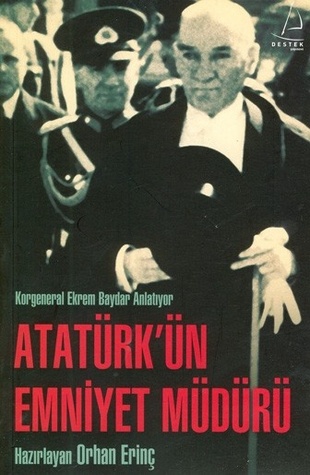 Atatürk'ün Emniyet Müdürü