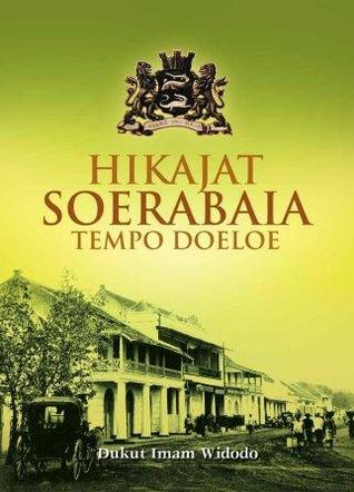 Hikajat Soerabaia Tempo Doeloe