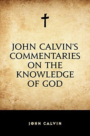 Commentaries on the Knowledge of God