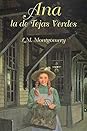 Ana la de Tejas Verdes by L.M. Montgomery