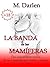 La banda de las mamíferas (Spanish Edition)