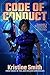 Code of Conduct by Kristine Smith