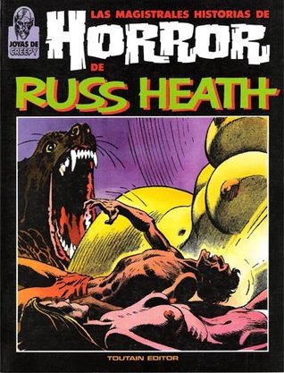 Las magistrales historias de horror de Russ Heath