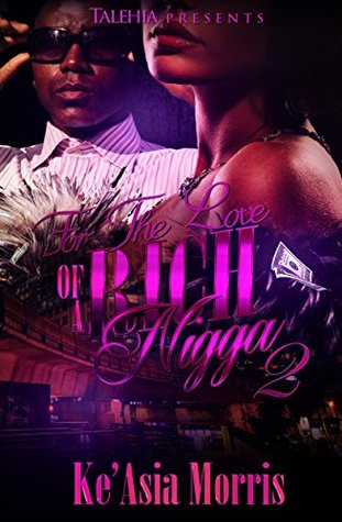 For the Love of a Rich Nigga 2 (Kindle Edition)
