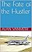 The Fate of the Hustler