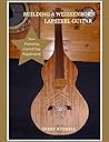 Building a Weissenborn Lapsteel Guitar