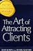 The Art of Attracting Clients