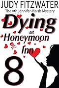 Dying at Honeymoon Inn