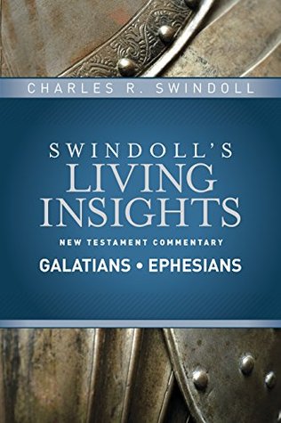Insights on Galatians, Ephesians (Swindoll's Living Insights New Testament Commentary Book 8)