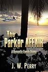 The Parker Affair: A Romantic Family Drama