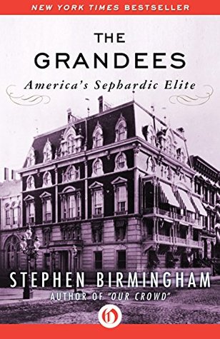 The Grandees: America's Sephardic Elite