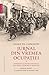 Jurnal din vremea ocupației: impresiuni și păreri pesonale din timpul Războiului României: jurnal zilnic: 13 august 1916-13 august 1917