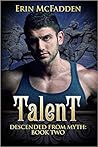Talent (Descended from Myth #2)