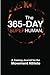 The 365-Day Superhuman: A T...