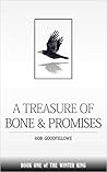 A Treasure of Bone & Promises (The Winter King #1)