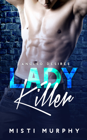 Lady Killer (Tangled Desires, #2)