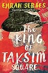 The King of Taksim Square