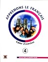 Apprenons Le Francais Cahier d'exercices 4