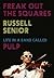Freak Out the Squares by Russell Senior