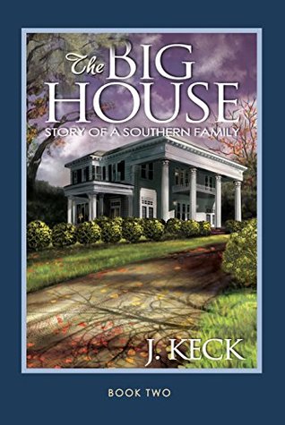 Story of a Southern Family (The Big House, #2)