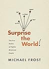 Book cover for Surprise the World: The Five Habits of Highly Missional People