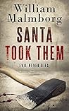 Santa Took Them