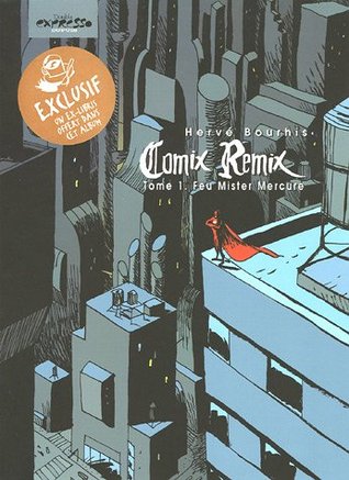 Feu Mister Mercure (Comix Remix #1)