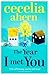 The Year I Met You